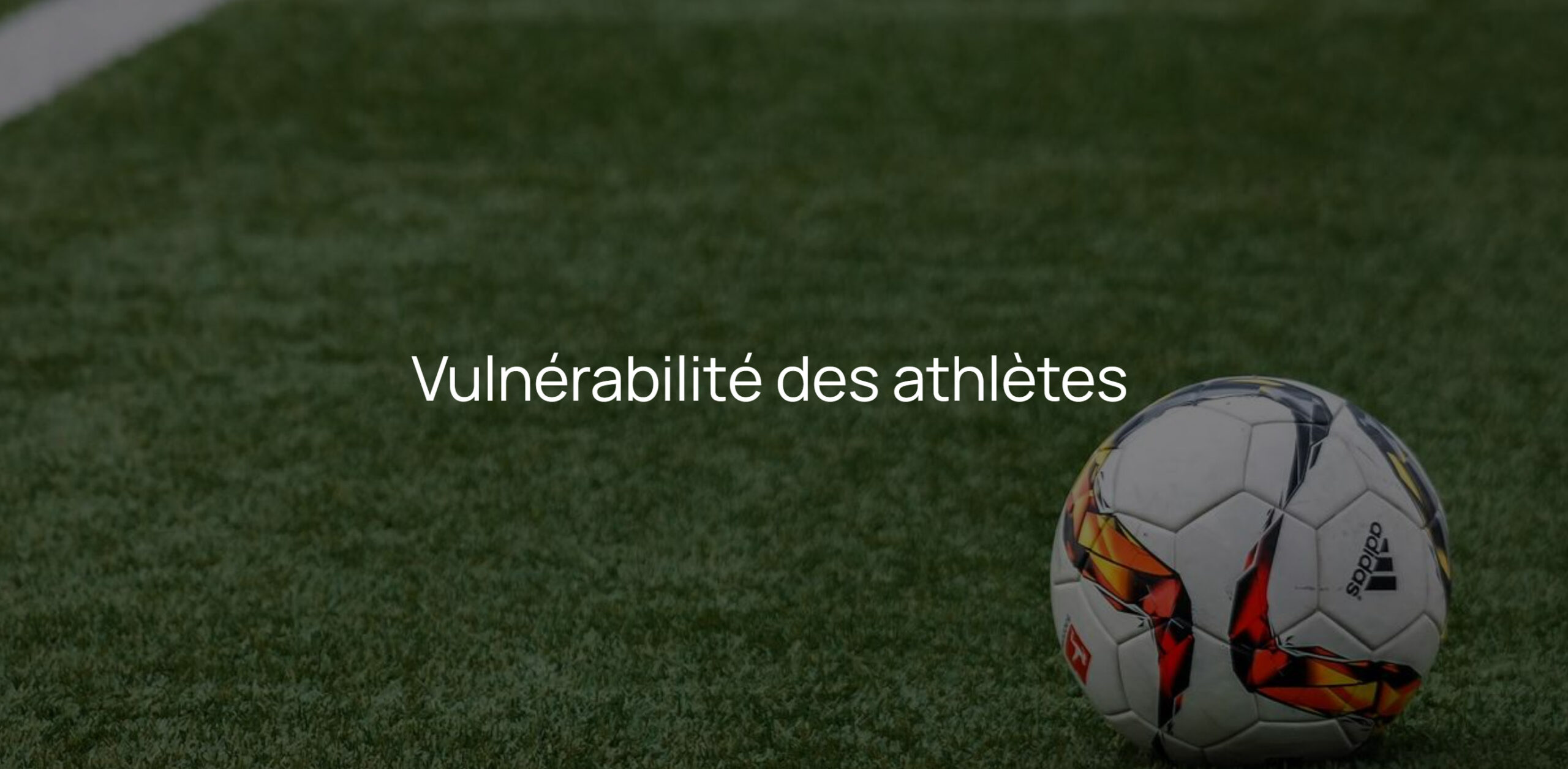 Vulnérabilité des athlètes